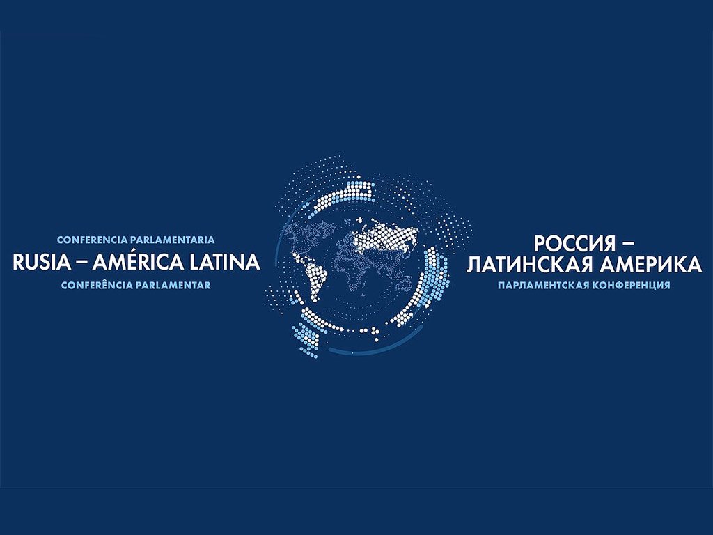 Conferencia Parlamentaria Rusia - America Latina